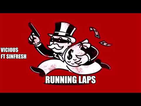 RUNNING LAPS  VICIOU$ (FT. SinFresh)