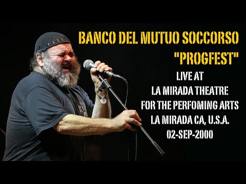 Banco Del Mutuo Soccorso - PROGFEST La Mirada CA, U.S.A. 02-sep-2000