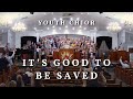 It S Good To Be Saved Pleasant View Youth Choir Written By Faith York