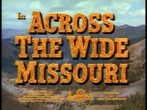 Stunts Across The Wide Missouri - Jack N. Young