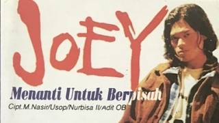 Download lagu JOEY - Menanti Untuk Berpisah (M Nasir, Adit OB, Nurbisa II, Usop) (Mendonan) (1997) ORIGINAL HQ mp3 Download lagu JOEY - Menanti Untuk Berpisah (M Nasir, Adit OB, Nurbisa II, Usop) (Mendonan) (1997) ORIGINAL HQ mp3
