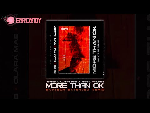 R3HAB - More Than OK (Skytech Extended Remix)