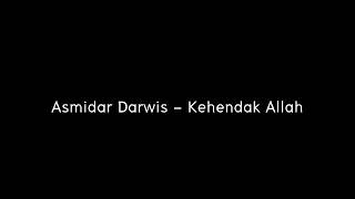 Download lagu Asmidar Darwis - Kehendak Allah mp3