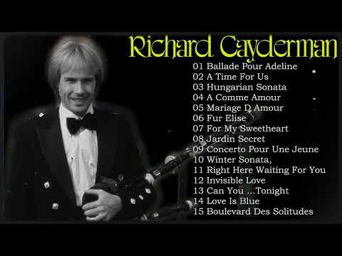 RICHARD  CLAYDERMAN- Best Piano Relaxing - Top 20 Richard Clayderman Greatest Hits 2024