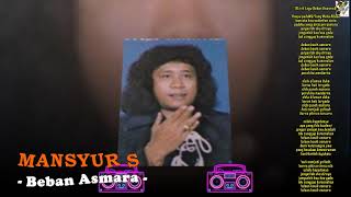 Download lagu Mansyur S - Beban Asmara mp3 Download lagu Mansyur S - Beban Asmara mp3