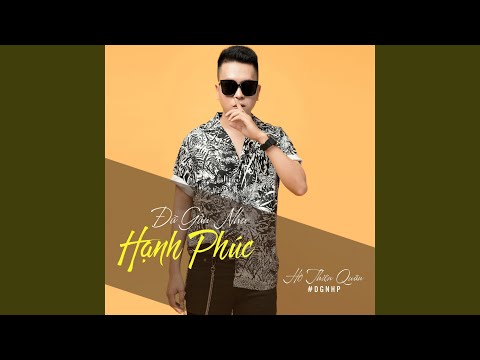 Đã gần như hạnh phúc - Hồ Thiện Quân