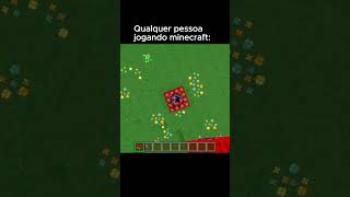 TODO JOGADOR DE MINECRAFT JÁ PASSOU POR ISSO