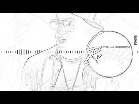 MC TH e Mc Rebecca - Ranço ( DJs E.Oliveira e Rogerinho do Querô )