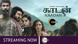 SK Times: Official Kaadan (Tamil) on ZEE5, Raana, Direct OTT Release Date