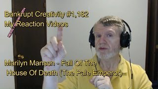 Marilyn Manson - Fall Of The House Of Death : Bankrupt Creativity #1,182 My Reaction Videos