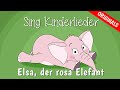 Elsa, der rosa Elefant (Ich hab Dich lieb) - Elefantenlie...