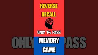 Reverse Recall 🔁 | Only 1% Can Remember Backwards!