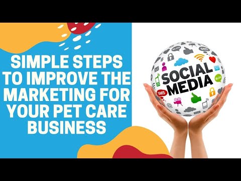 , title : 'Simple Steps to Improve the Marketing For Your Pet Care Business'