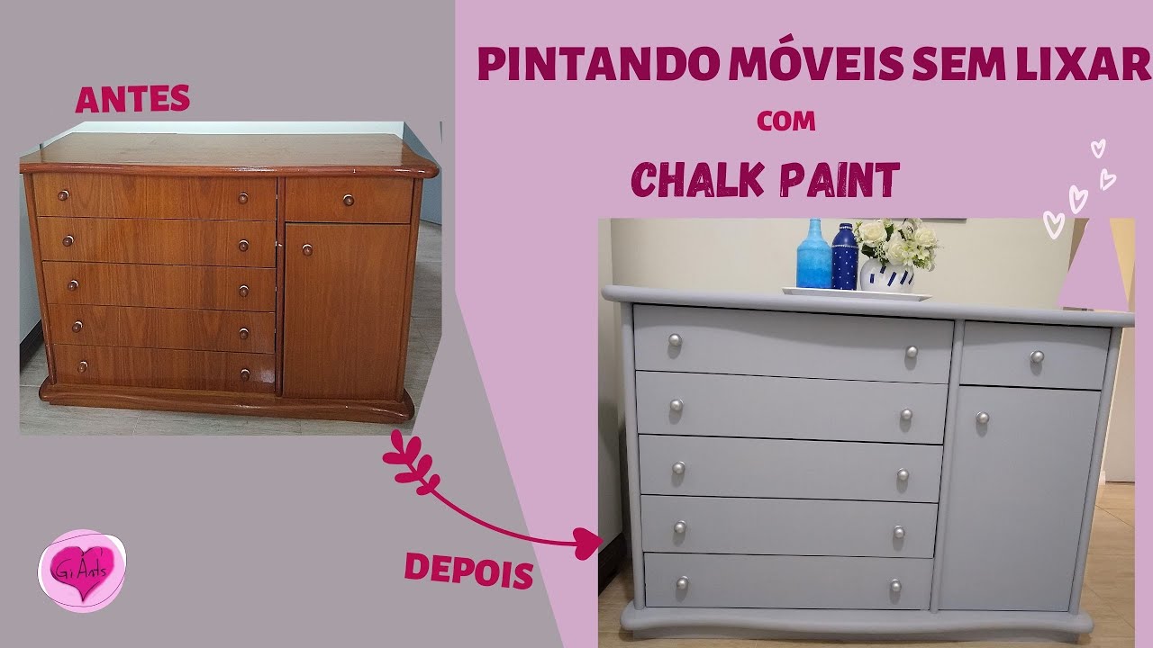 PINTANDO MÓVEIS SEM LIXAR COM CHALK PAINT | Gi Costa Arts