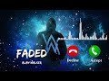 Faded Ringtone Alan Walker