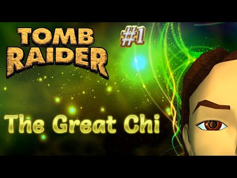 Tomb Raider Custom odc.1 - The Great Chi