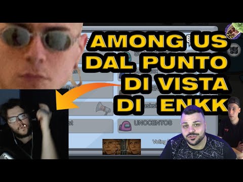 Among Us MA GIOCATO DA ENKK con Luis, Jok3r, Homyatol, Surry, Paolo Cannone, Panetti, Roccobrazz e..
