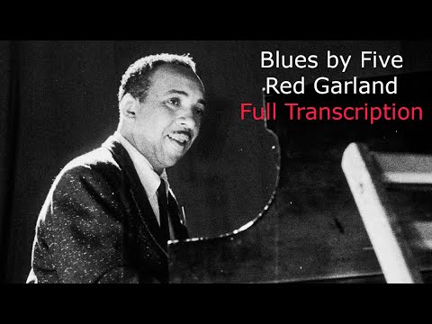 Blues by Five/Garland. Full Transcription. Transcribed by Carles Margarit