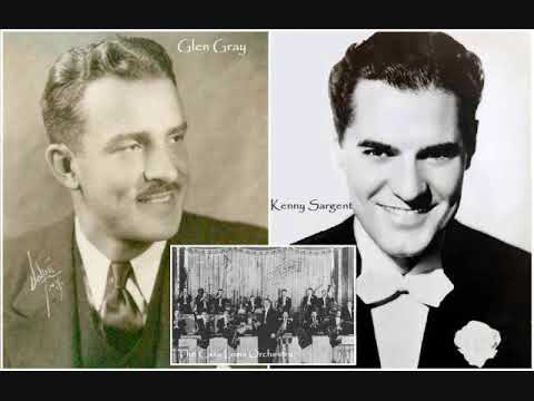 You Go To My Head ~ Glen Gray & The Casa Loma Orchestra (1938)