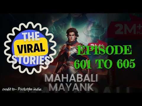 Mahabali Mayank l Episode 601 to 605 I The Viral Stories 2.0