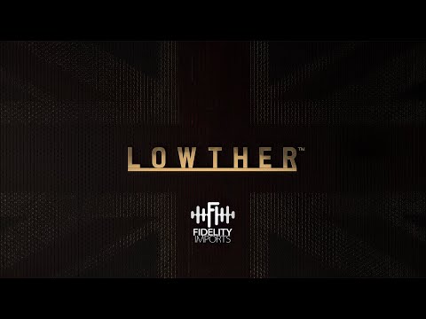 Why Fidelity Imports have partnered with Lowther in the USA