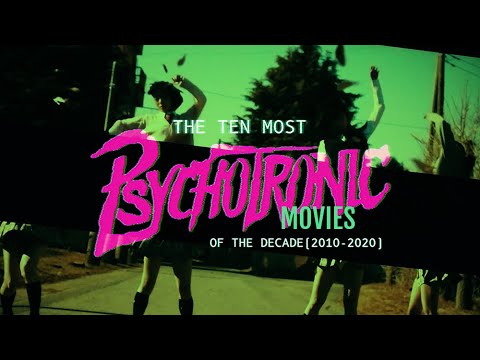 Ten Most Psychotronic Movies of the Decade (2010-2020) - PSYCHOTRONIC Z-GRADE ARCHIVE