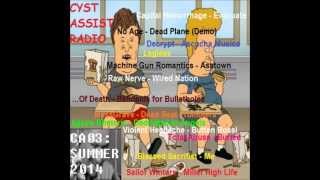 Cyst Assist Radio - Show Number Three: Summer 2014
