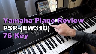 Video thumbnail for Yamaha PSR-EW310 76-key Portable Keyboard Review (Piano Review) by Star77 Productions