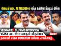 Vignesh Shivan காக LIK ல நடிச்சேன் Seeman Latest Interview Amaidhipadai Tn