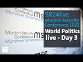 BR24live Munich Security Conference 2022 Day 3