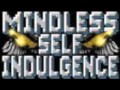 Mindless Self Indulgence - Straight To Video ...