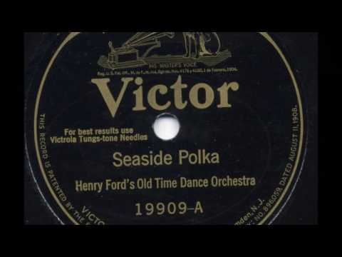 Seaside Polka  -  Henry Ford's Old Time Dance Orchestra  -  78rpm