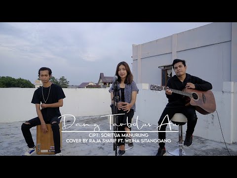 LAGU BATAK - Dang Tarbolus Au | Versi Akustik | Cover by Raja Syarif ft. Weina Sitanggang