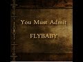 You Must Admit - FLYBABY (1994)