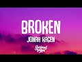 Jonah Kagen - Broken (Lyrics)