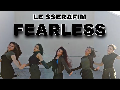 LE SSERAFIM “FEARLESS” Dance Cover | LYFE— DANCE CREW