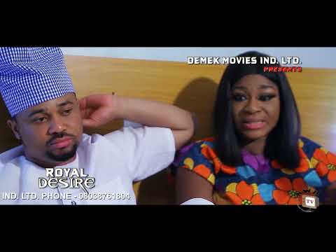 ROYAL DESIRE OFFICIAL TRAILER (New Hit Movie) - DESTINY ETIKO 2021 LATEST NIGERIAN NOLLYWOOD MOVIE.