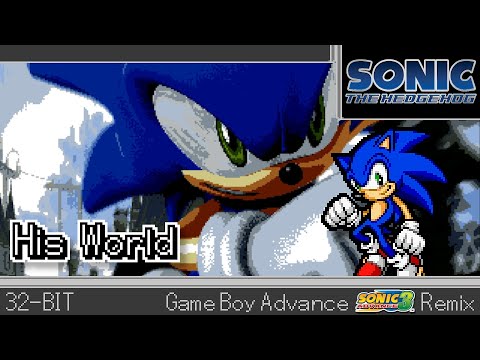 [GBA]His World - Sonic The Hedgehog 2006【Sonic Advance 3 Style】