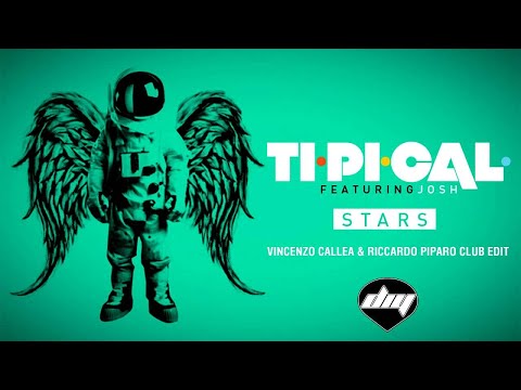 TI.PI.CAL. feat. JOSH - Stars (Vincenzo Callea & Riccardo Piparo club edit)