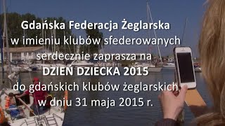 preview picture of video 'Żeglarski Dzień Dziecka w Jachtklubie Stoczni Gdańskiej - 2014'