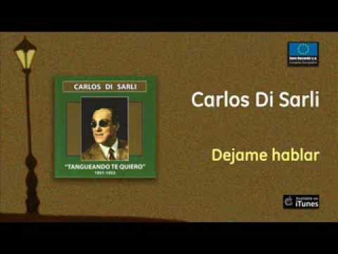 Carlos Di Sarli - Dejame hablar