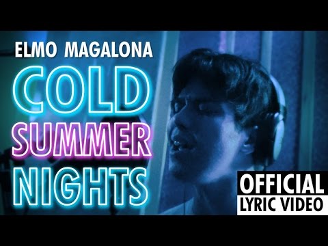 Elmo Magalona - Cold Summer Nights (Official Lyric Video)