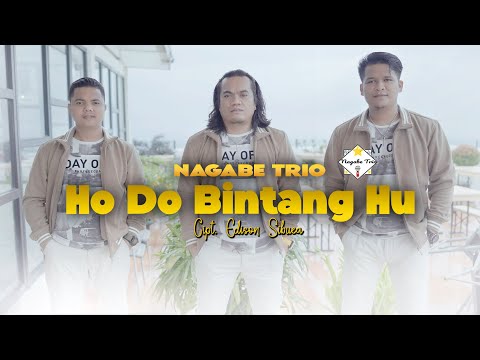NAGABE TRIO || HO DO BINTANG HU || CIPT : EDISON SIBUEA (OFFICIAL MUSIC VIDEO)