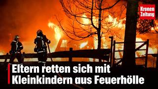 Eltern retten sich mit Kleinkindern aus Feuerhölle | krone.tv NEWS