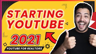 Starting A Real Estate YouTube Channel | YouTube Guide For Realtors 2021