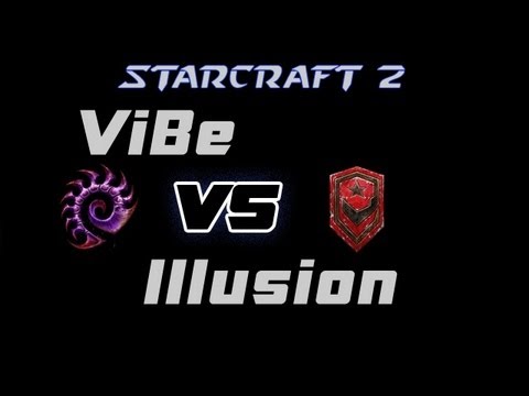 Illusion vs ViBe TvZ - StarCraft 2 - Heart of the Swarm