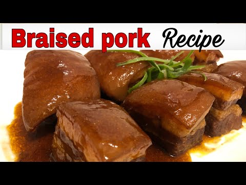 BRAISED PORK RECIPE | HOW TO COOK BRAISED PORK PERFECTLY