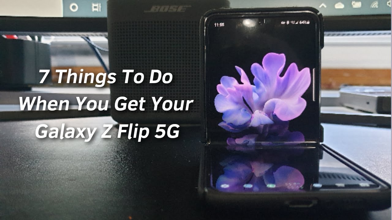 Do these 7 things when you get your Galaxy Z Flip 5G