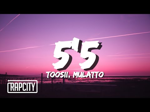 Toosii - 5'5 (Lyrics) ft. Latto