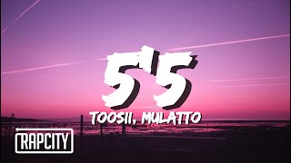 Toosii - 5'5 (Lyrics) ft. Latto